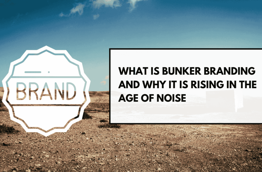 What Is Bunker Branding and Why It Is Rising in the Age of Noise (1)